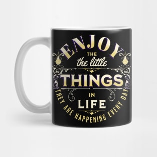 Enjoy Little Things Quote Citation Inspiration Message Phrase Mug